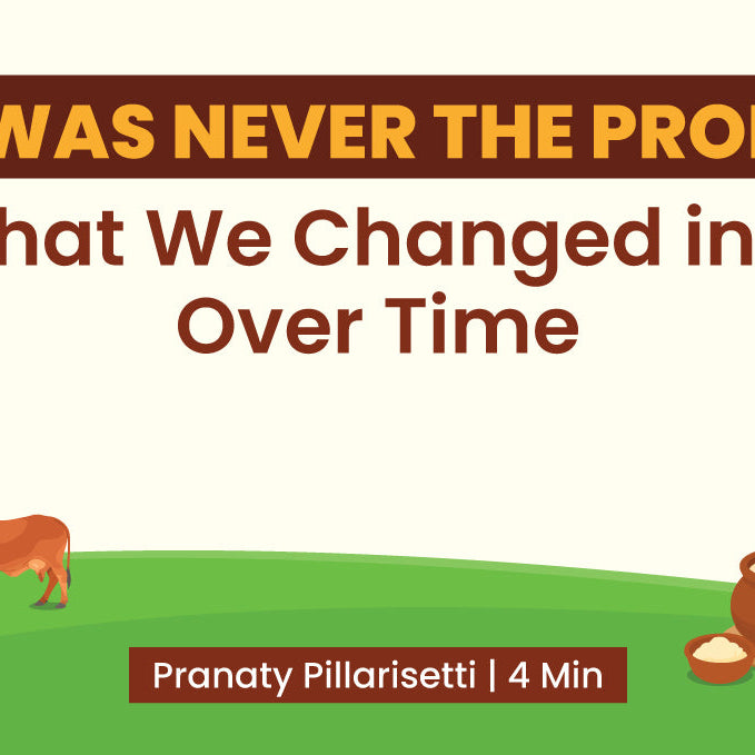 Ghee Was Never the Problem: What We Changed in It Over Time